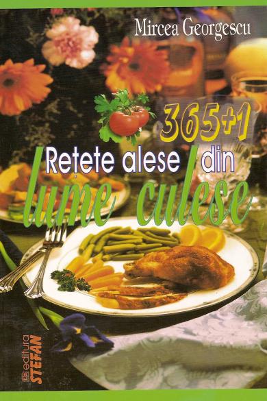 Coperta cărții '365+1 retete alese din lume culese - Mircea Georgescu'