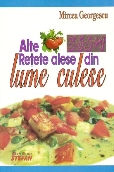 Coperta cărții '365+1 alte retete alese din lume culese - Mircea Georgescu'
