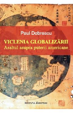 Poza produsului Viclenia Globalizarii - Paul Dobrescu
