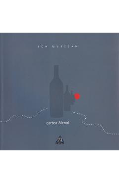 Coperta cărții 'Cartea alcool - Ion Muresan'