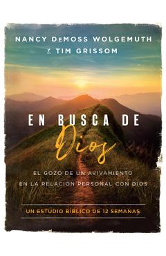 Coperta cărții 'En Busca de Dios: El Gozo de Un Avivamiento En La Relación Personal Con Dios - Nancy Demoss Wolgemuth'