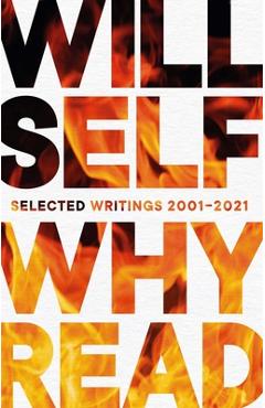 Poza produsului Why Read: Selected Writings 2001â 
