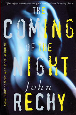 Coperta cărții 'The Coming of the Night - John Rechy'