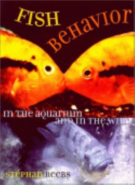 Fish Behavior in the Aquarium and in the Wild: Manuscript Materials - Stephan Reebs