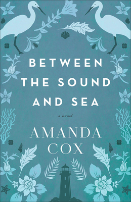 Between the Sound and Sea - Amanda Cox