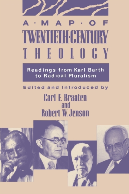 A Map of Twentieth Century Theology - Carl E. Braaten