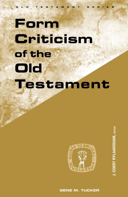 Form Criticism of Old Testamen - Gene M. Tucker