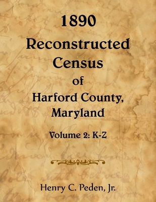 1890 Reconstructed Census of Harford County, Maryland, K-Z - Henry Peden
