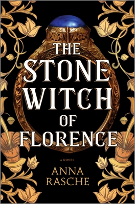 The Stone Witch of Florence - Anna Rasche