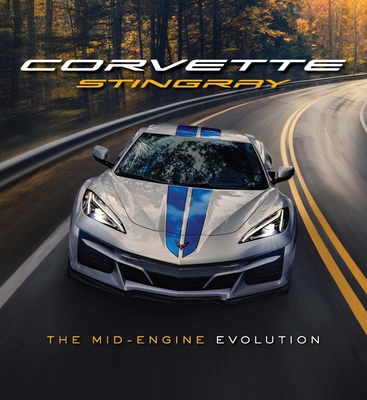 Corvette Stingray: The Mid-Engine Evolution - Chevrolet