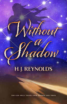 Without a Shadow - H. J. Reynolds