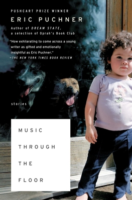 Music Through the Floor - Eric Puchner