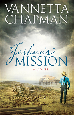 Joshua's Mission: Volume 2 - Vannetta Chapman