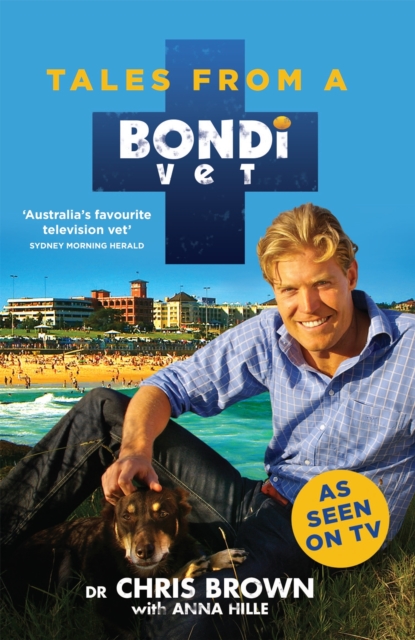 Tales from a Bondi Vet: An international hit TV series - Chris Brown