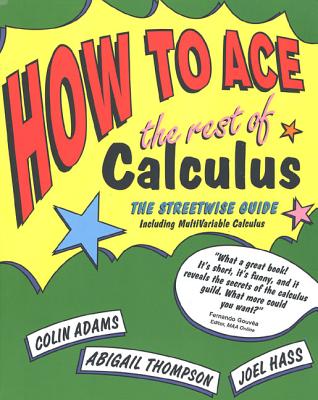 How to Ace the Rest of Calculus - Colin Adams