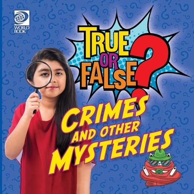 True or False? Crimes and Other Mysteries - Fred Maxon
