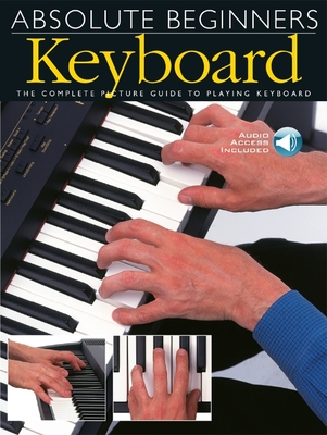 Keyboard: The Complete Picture Guide to Playing Keyboard [With CD] - Wise Publications