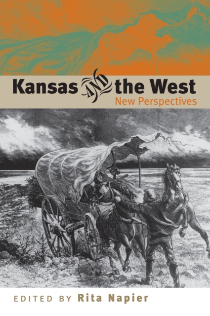 Kansas and the West - Rita Napier