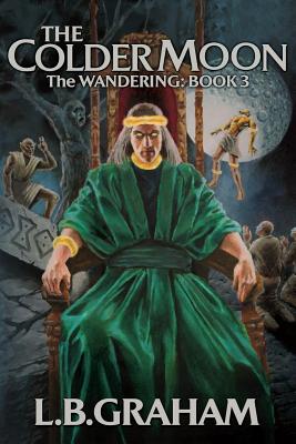 The Colder Moon - L. B. Graham