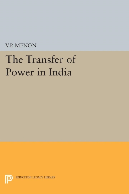 Transfer of Power in India - Vapal Pangunni Menon