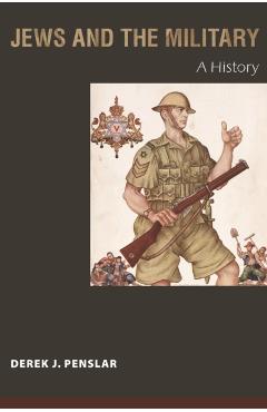 Poza produsului Jews and the Military: A History - Derek J. Penslar