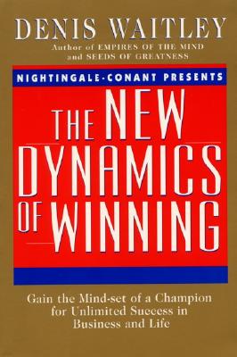 New Dynamics of Winning - Denis Waitley