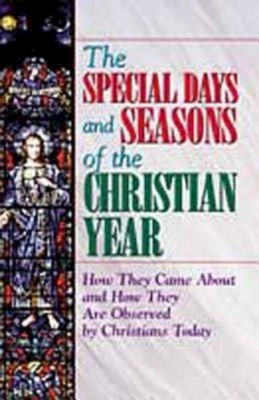 Special Days and Seasons of the Christian Year - Pat Floyd