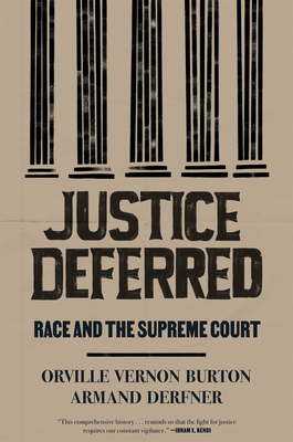 Justice Deferred: Race and the Supreme Court - Orville Vernon Burton