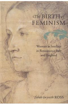 Poza produsului The Birth of Feminism - Ross