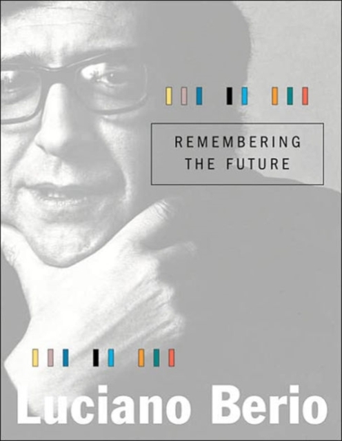 Remembering the Future - Luciano Berio