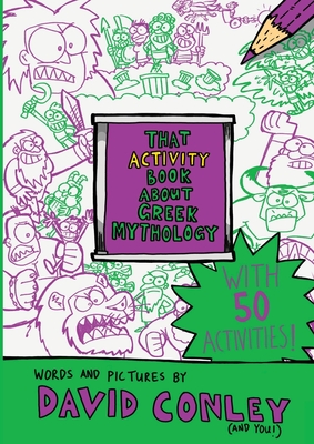 That Activity Book About Greek Mythology - David Conley