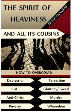 Poza produsului The Spirit of Heaviness (And All Its Cousins) - Tiffany Buckner- Kameni