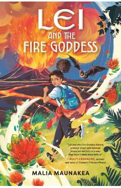 Lei and the Fire Goddess - Malia Maunakea