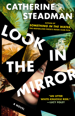 Look in the Mirror - Catherine Steadman