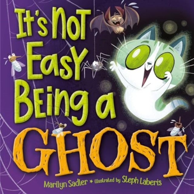 It's Not Easy Being a Ghost - Marilyn Sadler