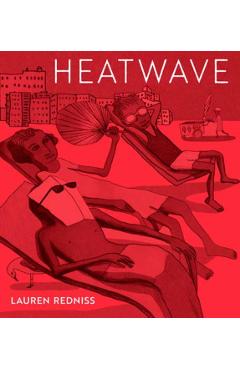 Coperta cărții 'Heatwave - Lauren Redniss'