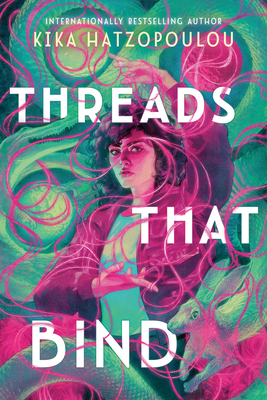 Threads That Bind - Kika Hatzopoulou