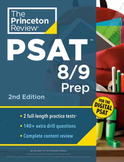 Princeton Review PSAT 8/9 Prep, 2nd Edition: 2 Practice Tests + Content Review + Strategies for the Digital PSAT 8/9 - The Princeton Review