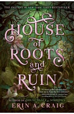 House of Roots and Ruin - Erin A. Craig