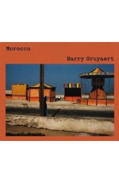 Harry Gruyaert: Morocco - Harry Gruyaert