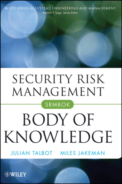 Security Risk Management Body of Knowledge - Julian Talbot