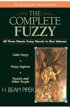 Poza produsului Complete Fuzzy - H. Beam Piper