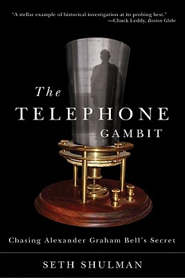 Coperta cărții 'Telephone Gambit: Chasing Alexander Graham Bell's Secret - Seth Shulman'