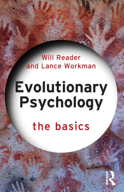 Evolutionary Psychology: The Basics - Will Reader