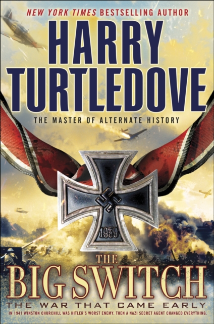 The Big Switch (The War That Came Early, Book Three) - Harry Turtledove