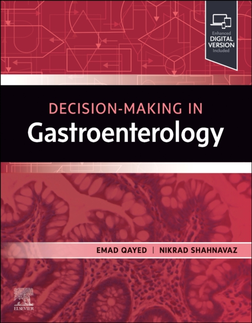 Decision Making in Gastroenterology - Emad Qayed