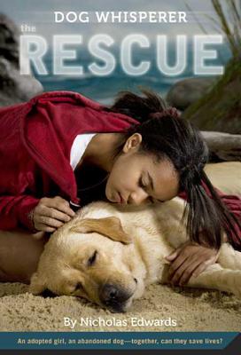 Dog Whisperer: The Rescue: The Rescue - Nicholas Edwards