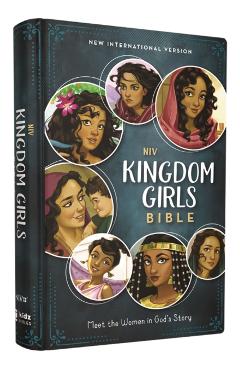 Niv, Kingdom Girls Bible, Full Color, Hardcover, Teal, Comfort Print: Meet the Women in God's Story - Jean E. Syswerda