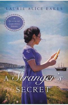 Coperta cărții 'A Stranger's Secret - Laurie Alice Eakes'