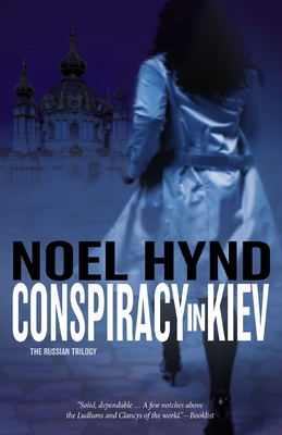 Conspiracy in Kiev - Noel Hynd